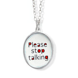 Sterling Silver "Please stop talking" Necklace on Adjustable Chain - Introvert Jewelry
