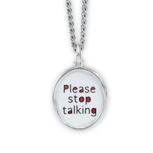 Mens Sterling Silver "Please Stop Talking" Pendant on 24" Stainless Steel Curb Chain - Introvert Jewelry