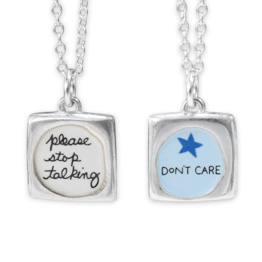 Please Stop Talking - Don't Care - Reversible Sterling Silver Introvert Pendant Necklace